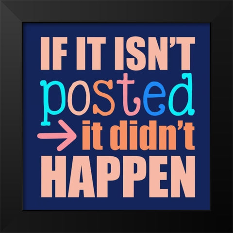 Posted Black Modern Wood Framed Art Print by Designs, Longfellow