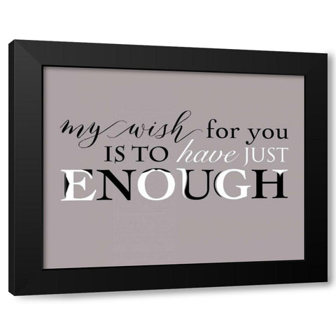 Enough Black Modern Wood Framed Art Print with Double Matting by Longfellow Designs