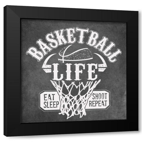 Basketball Life Black Modern Wood Framed Art Print by Longfellow Designs