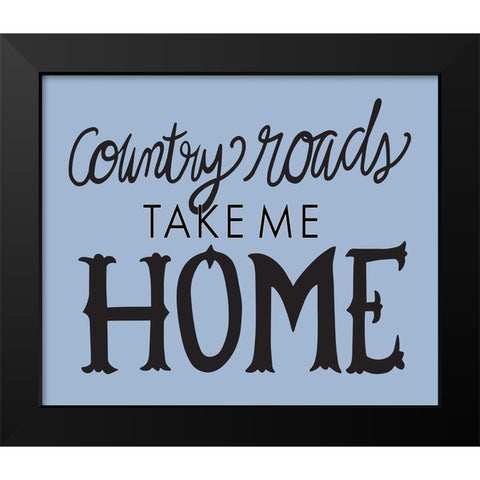Country Roads Black Modern Wood Framed Art Print by Rupp, Mariah
