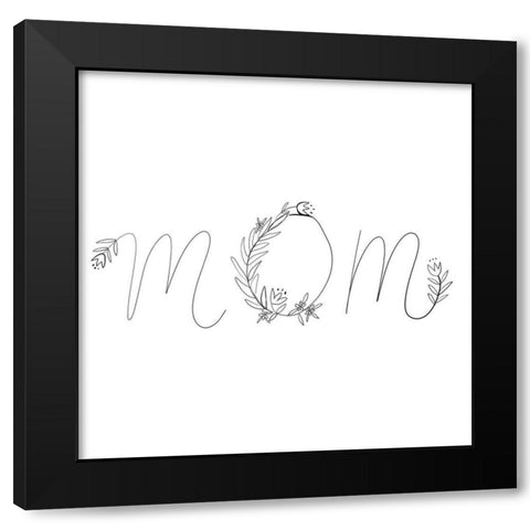 Mom Black Modern Wood Framed Art Print with Double Matting by Rupp, Mariah