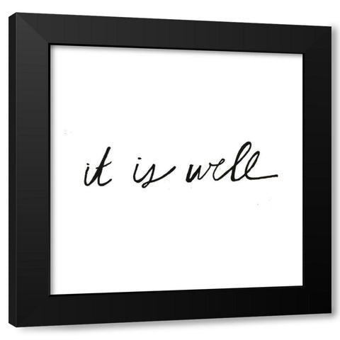 It Is Well Black Modern Wood Framed Art Print with Double Matting by Rupp, Mariah