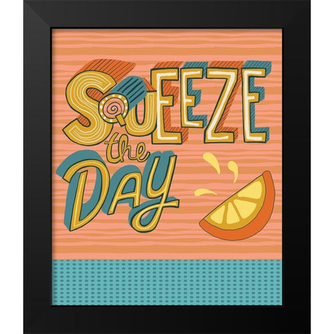 Squeeze the Day Black Modern Wood Framed Art Print by Rupp, Mariah