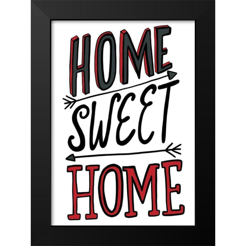 Home Sweet Home Black Modern Wood Framed Art Print by Rupp, Mariah