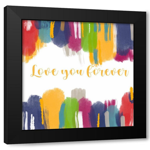 Love You Forever Black Modern Wood Framed Art Print with Double Matting by Singleton, Ashley