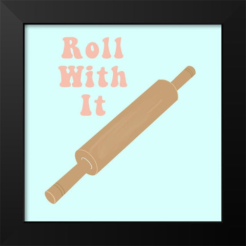 Roll With It Black Modern Wood Framed Art Print by Singleton, Ashley