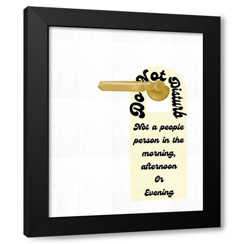 Do Not Disturb Black Modern Wood Framed Art Print with Double Matting by Singleton, Ashley