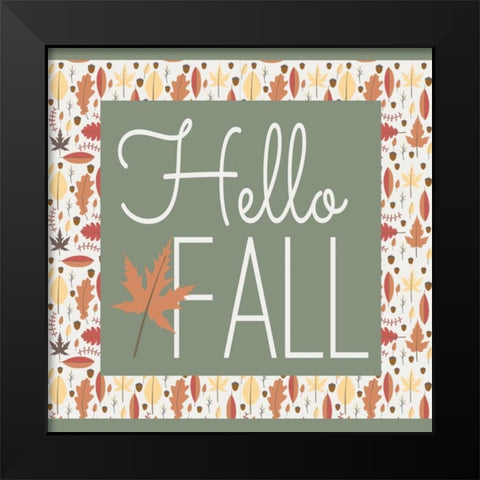 Hello Fall II Black Modern Wood Framed Art Print by ND Art and Design