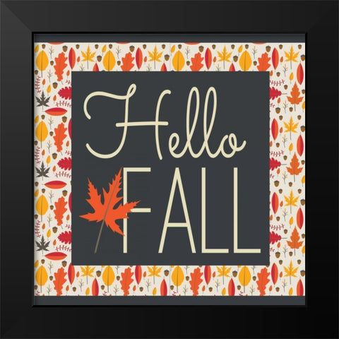 Hello Fall II Black Modern Wood Framed Art Print by ND Art and Design
