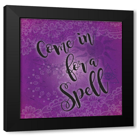 Come in for a Spell Black Modern Wood Framed Art Print with Double Matting by ND Art and Design