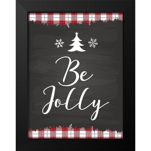 Be Jolly Black Modern Wood Framed Art Print by ND Art and Design