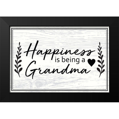 Happiness is Being a Grandma Black Modern Wood Framed Art Print by ND Art