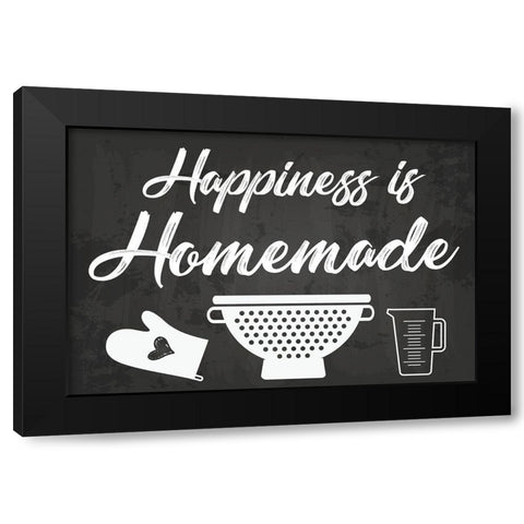 Happiness is Homemade Black Modern Wood Framed Art Print by ND Art