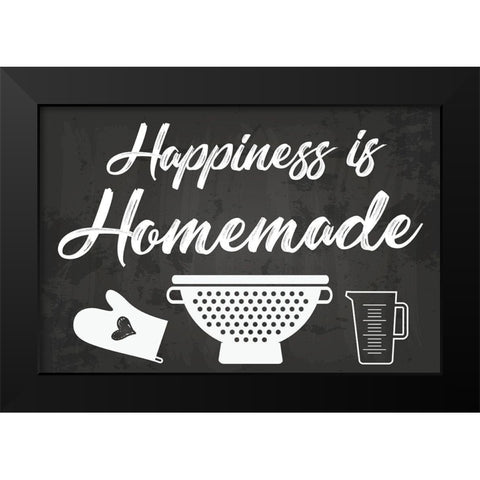Happiness is Homemade Black Modern Wood Framed Art Print by ND Art