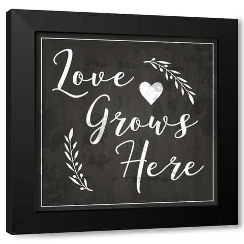 Love Grows Here Black Modern Wood Framed Art Print by ND Art