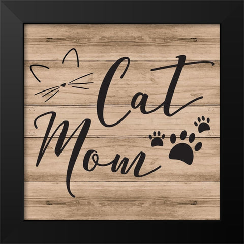 Cat Mom Black Modern Wood Framed Art Print by ND Art