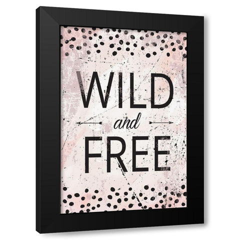 Wild and Free Black Modern Wood Framed Art Print by ND Art
