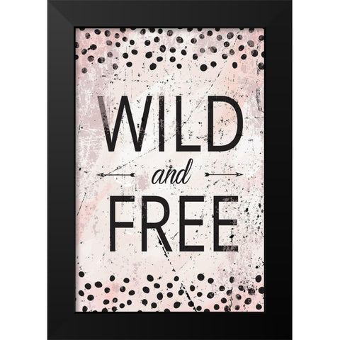Wild and Free Black Modern Wood Framed Art Print by ND Art