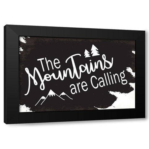 The Mountains are Calling Black Modern Wood Framed Art Print by ND Art