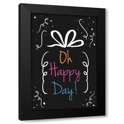 Oh Happy Day Black Modern Wood Framed Art Print by ND Art
