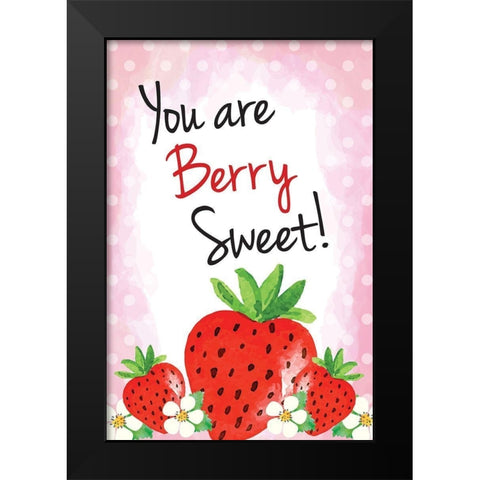 You Are Berry Sweet Black Modern Wood Framed Art Print by ND Art