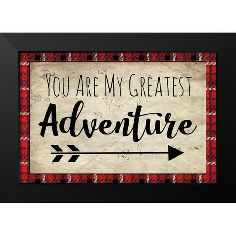 You Are My Greatest Adventure Black Modern Wood Framed Art Print by ND Art