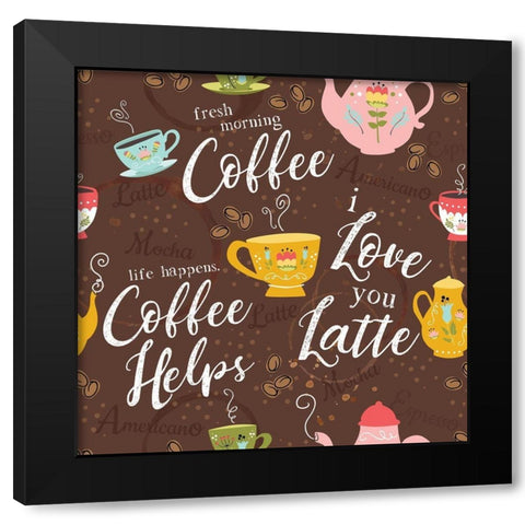 I Love You a Latte III Black Modern Wood Framed Art Print with Double Matting by ND Art