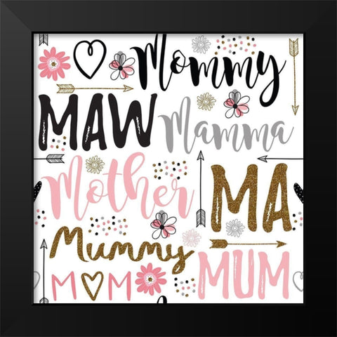 Best Mom Ever Pattern III Black Modern Wood Framed Art Print by ND Art