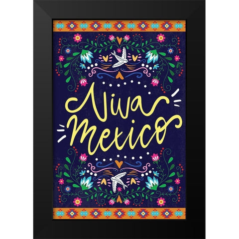 Viva Mexico Black Modern Wood Framed Art Print by ND Art