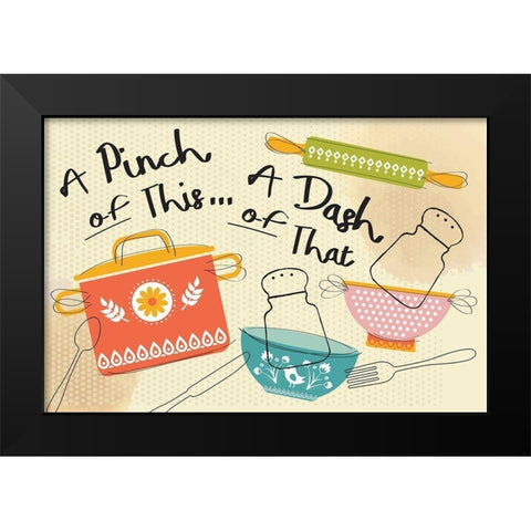 A Pinch of This Black Modern Wood Framed Art Print by ND Art