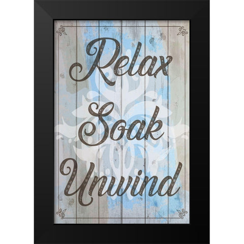Relax, Soak, Unwind Black Modern Wood Framed Art Print by ND Art