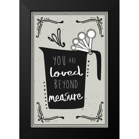 Loved Beyond Measure Black Modern Wood Framed Art Print by ND Art