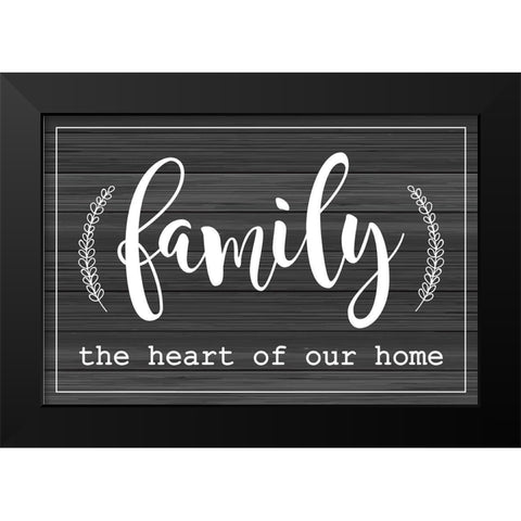 Family is the Heart of Our Home Black Modern Wood Framed Art Print by ND Art