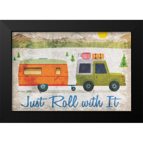 Just Roll with It Black Modern Wood Framed Art Print by ND Art