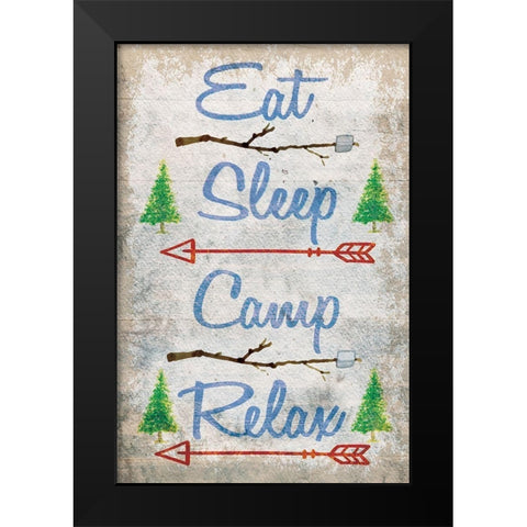 Eat, Sleep, Camp, Relax Black Modern Wood Framed Art Print by ND Art