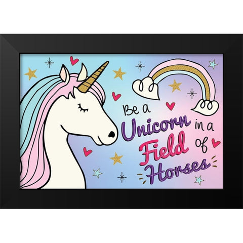 Be a Unicorn Black Modern Wood Framed Art Print by ND Art