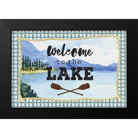 Welcome to the Lake Black Modern Wood Framed Art Print by ND Art