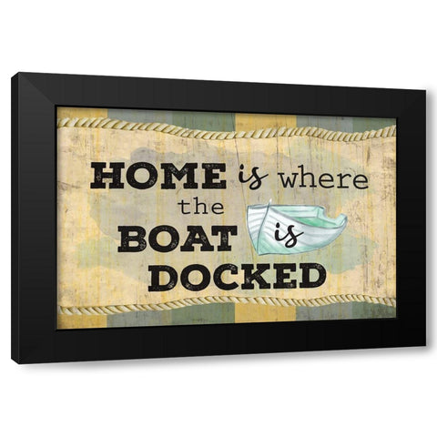 Home is Where the Boat Is Black Modern Wood Framed Art Print by ND Art