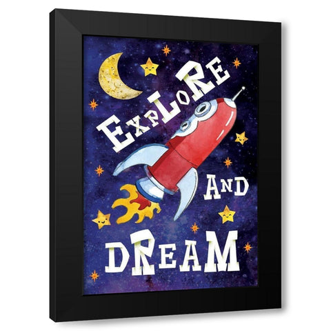 Explore and Dream Black Modern Wood Framed Art Print by ND Art