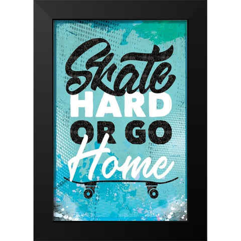 Skate Hard Black Modern Wood Framed Art Print by ND Art