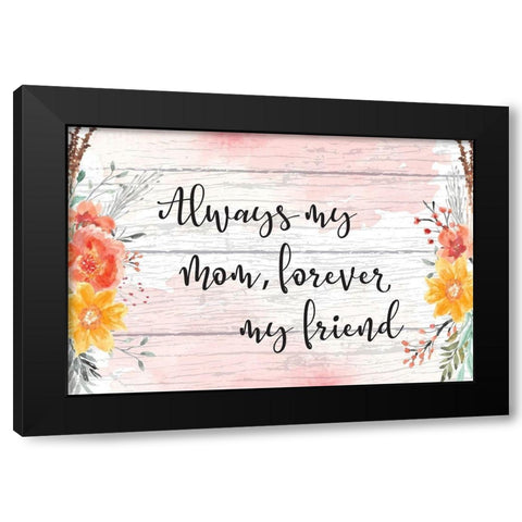 Always My Mother Black Modern Wood Framed Art Print with Double Matting by ND Art