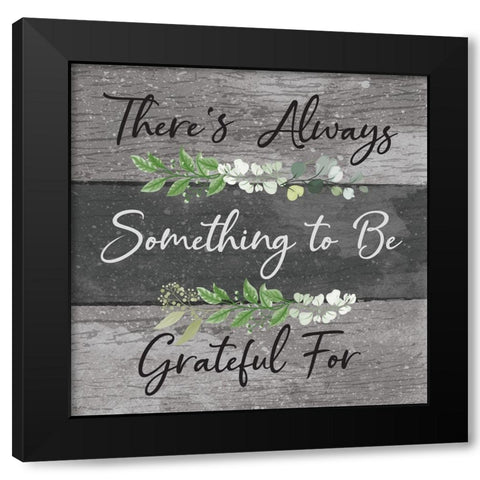 Grateful Black Modern Wood Framed Art Print by ND Art
