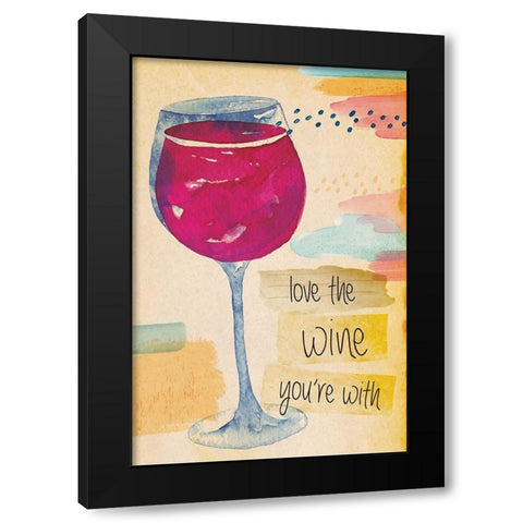 The Wine Youre With Black Modern Wood Framed Art Print by ND Art