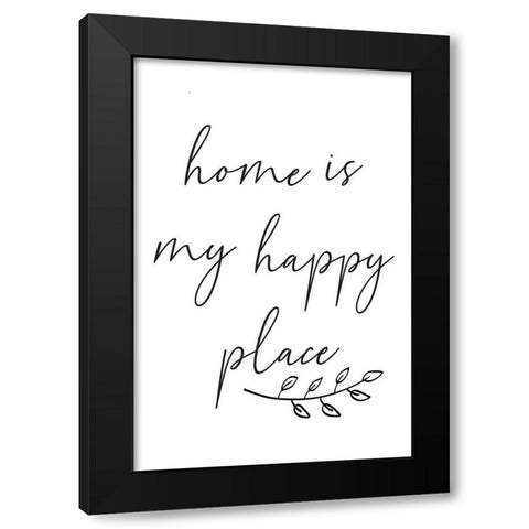 Home is My Happy Place Black Modern Wood Framed Art Print by ND Art