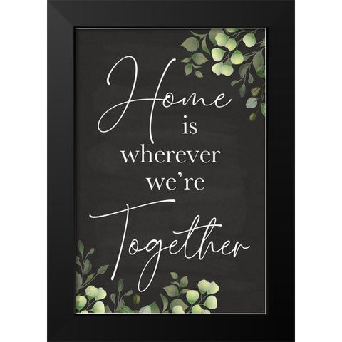 Home Is Black Modern Wood Framed Art Print by ND Art