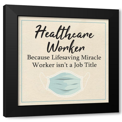 Healthcare Worker Black Modern Wood Framed Art Print with Double Matting by ND Art
