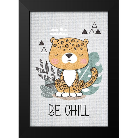 Be Chill Black Modern Wood Framed Art Print by ND Art