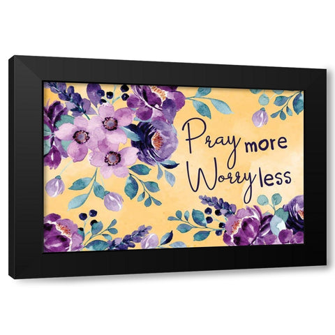 Pray More Black Modern Wood Framed Art Print by ND Art