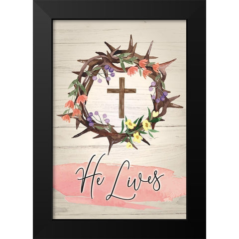 He Lives Black Modern Wood Framed Art Print by ND Art