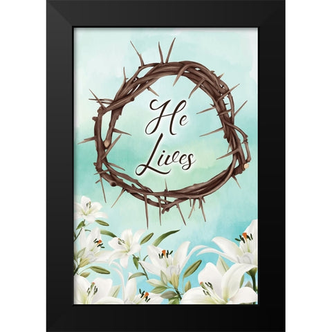 He Lives Black Modern Wood Framed Art Print by ND Art